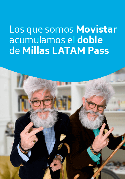 Los que somos Movistar acumulamos el doble de millas Latam Pass